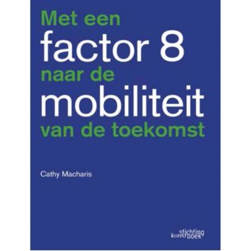 Met een Factor 8 naar de Mobiliteit van de Toekomst