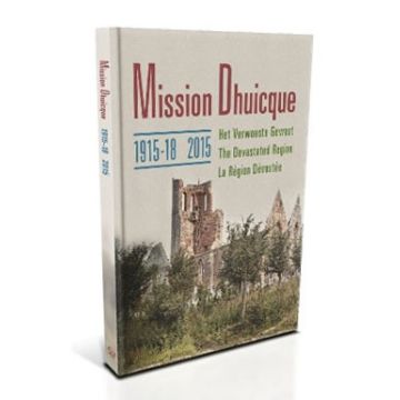 Mission Dhuicque 1915-18 / 2015