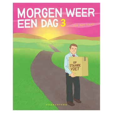 Morgen weer een dag 2 Op staande voet