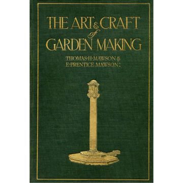 The Art and Craft of Garden Making