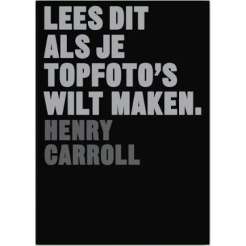 Lees dit als je topfoto's wilt maken