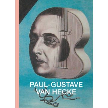 Paul-Gustave Van Hecke et l'avant-garde