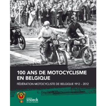 100 Ans de motocyclisme en Belgique