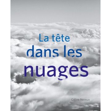 La tète dans les nuages