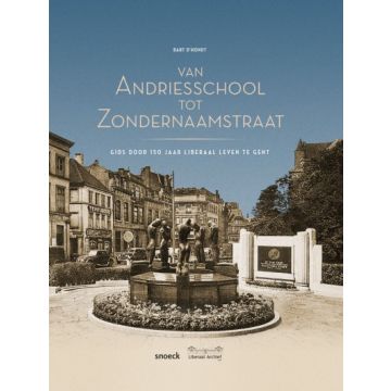 Van Andriesschool tot Zondernaamstraat