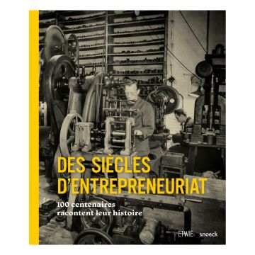 Des siècles d'entrepreneuriat