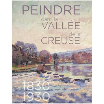 Peindre dans la vallée de la Creuse