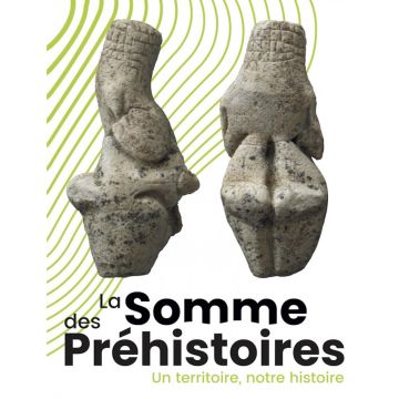 La Somme des Préhistoires