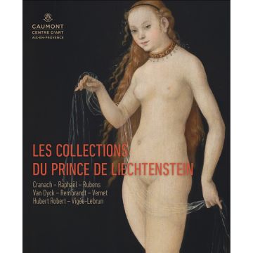 Les collections du Prince de Liechtenstein