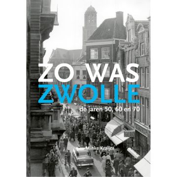 Zo was Zwolle