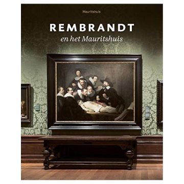 Rembrandt en het Mauritshuis