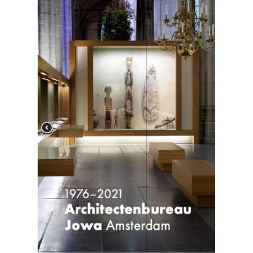 Architectenbureau Jowa Amsterdam 1976-2021