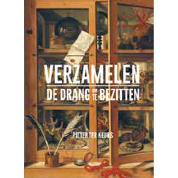 Verzamelen. De drang om te bezitten