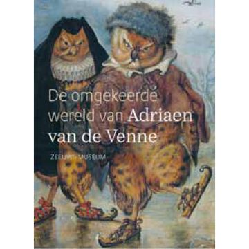 De omgekeerde wereld van Adriaen van de Venne