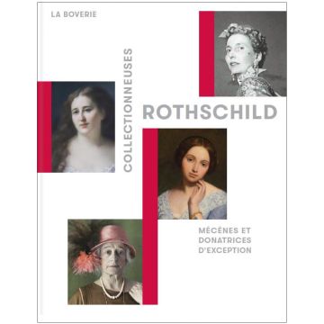 Collectionneuses Rothschild.