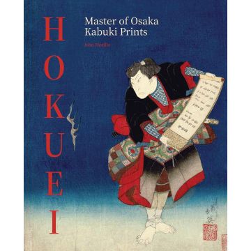 Hokuei. Masterworks of Osaka Actor Prints