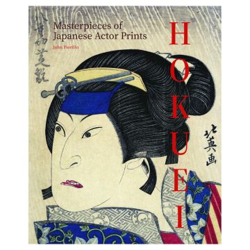 Hokuei. Masterworks of Osaka Actor Prints