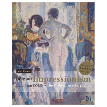 Belgian Impressionism. The Hidden Masterpieces