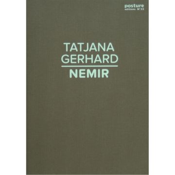 POSTURE 22: Tatjana Gerhard, Nemir