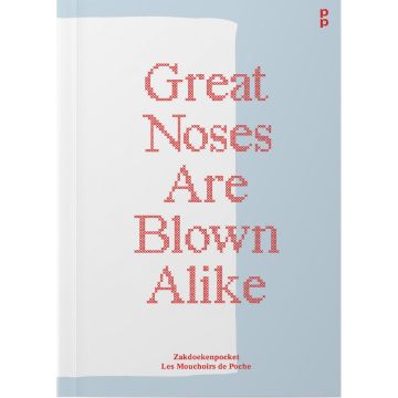 Posture Pockets,  N°4: 'GREAT NOSES ARE BLOWN ALIKE'