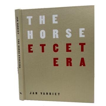 Jan Vanriet. The Horse, Etcetera