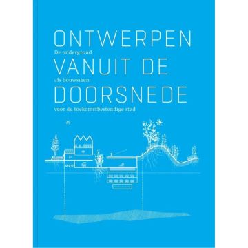 Stad x Ruimte , nr. 4: Ontwerpen vanuit de doorsnede