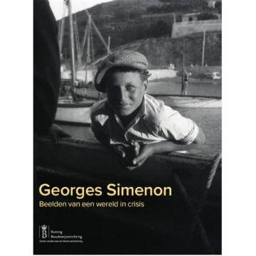 Georges Simenon. Beelden van een wereld in crisis