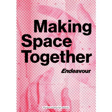 Endeavour. Making Space Together