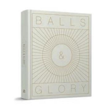 Balls & Glory