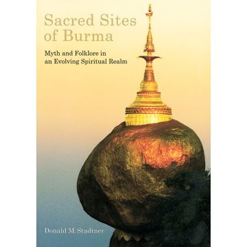 Sacred Sites of Burma