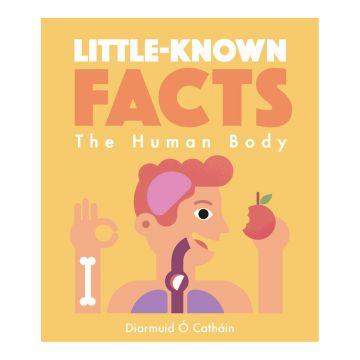 Little-known Facts: The Human Body