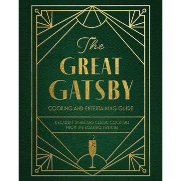 Great Gatsby Cooking and Entertaining Guide